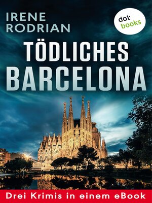cover image of Tödliches Barcelona--Drei Krimis in einem eBook